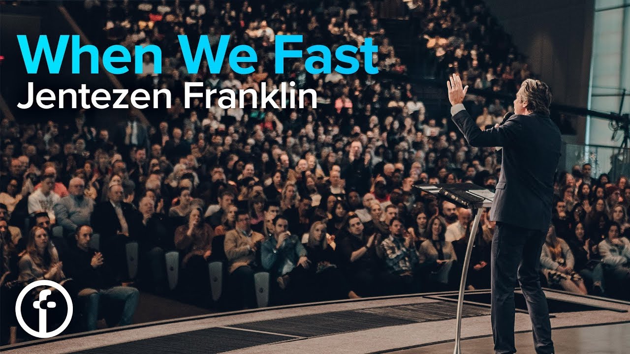 When We Fast | Pastor Jentezen Franklin