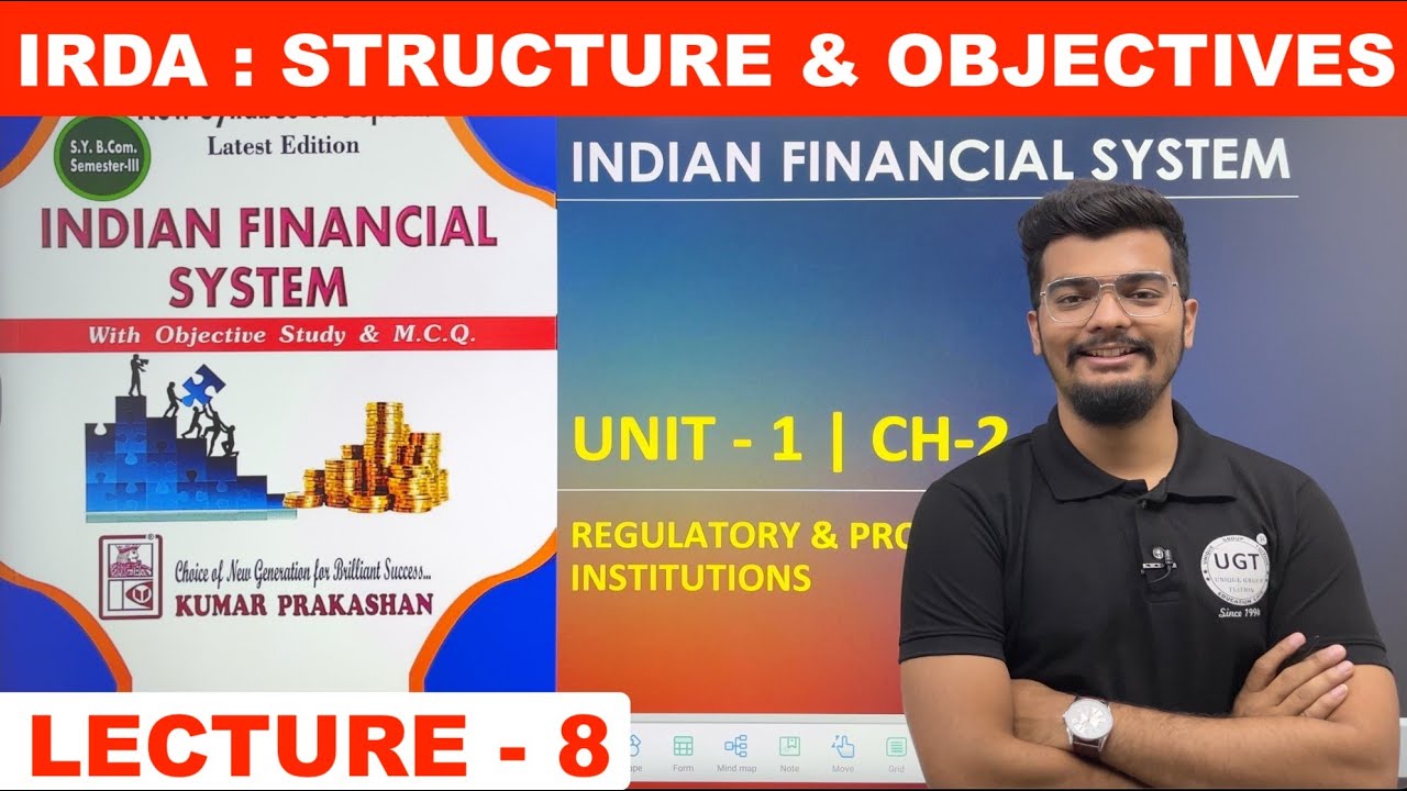 IRDA - Structure & Objectives | Indian Financial System | Unit - 1 | Lecture - 8 | UGT