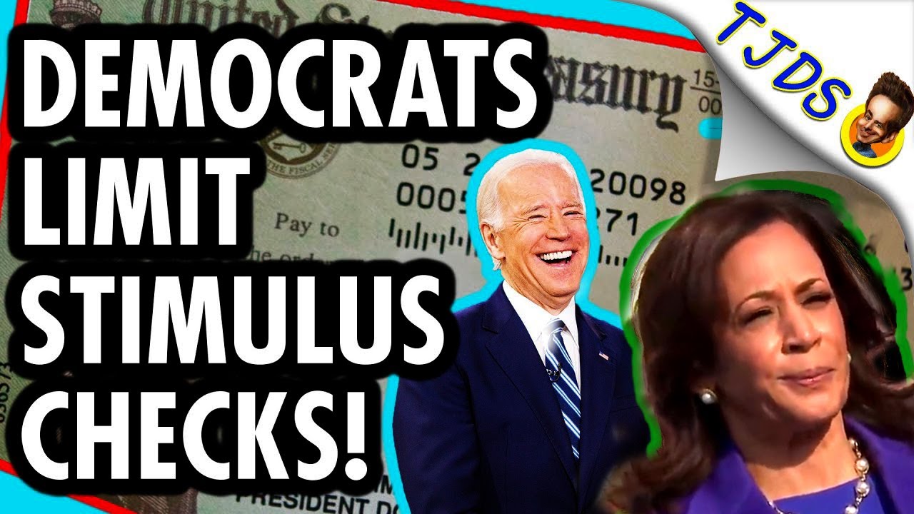 Dems Limit Stimulus Check Eligibility After Slashing Unemployment