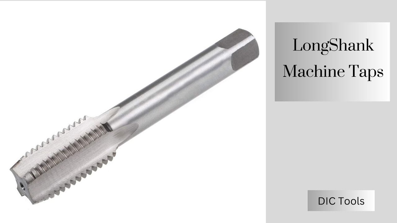 Long Shank Machine Taps DIC Tools | Dedicated Impex Co.