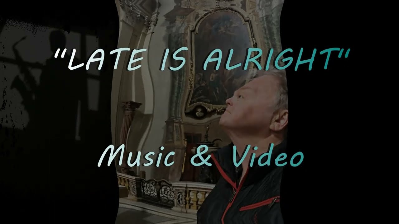 LATE IS ALRIGHT - VIDEO TRIBUTE TO UMBRIA ITALY