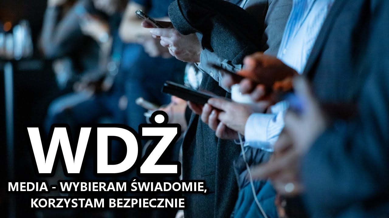 WDŻ - Media - wybieram świadomie, korzystam bezpiecznie