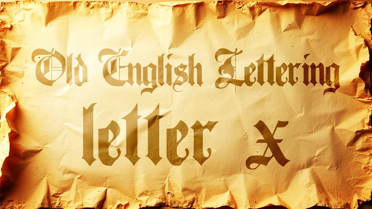 Old English Lettering x