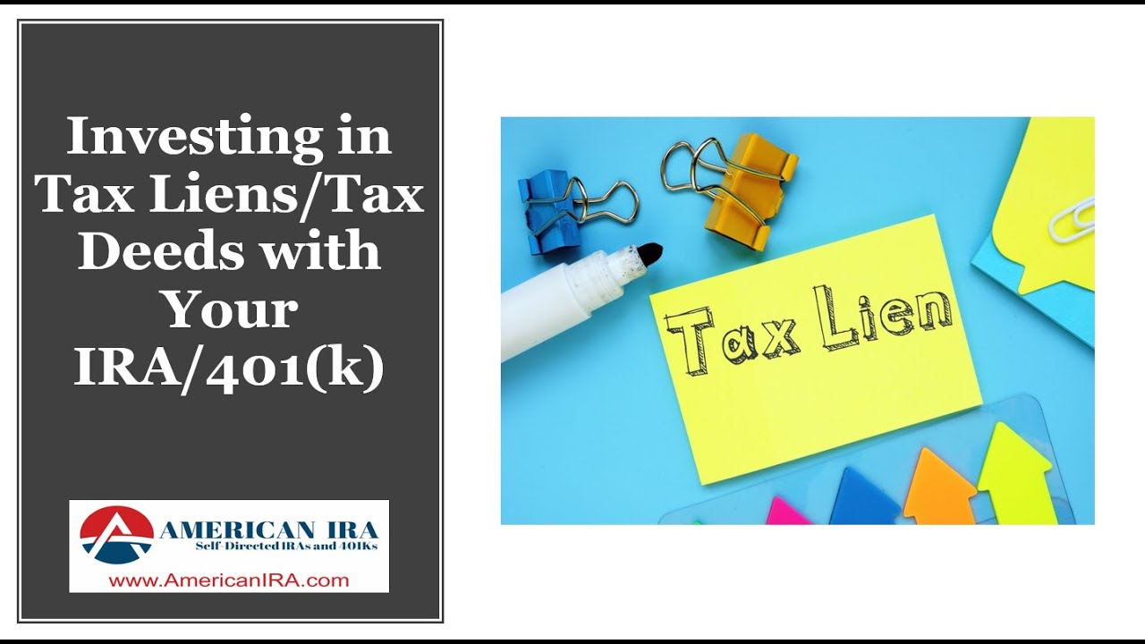 Investing in Tax Liens/Tax Deeds with Your IRA/401k