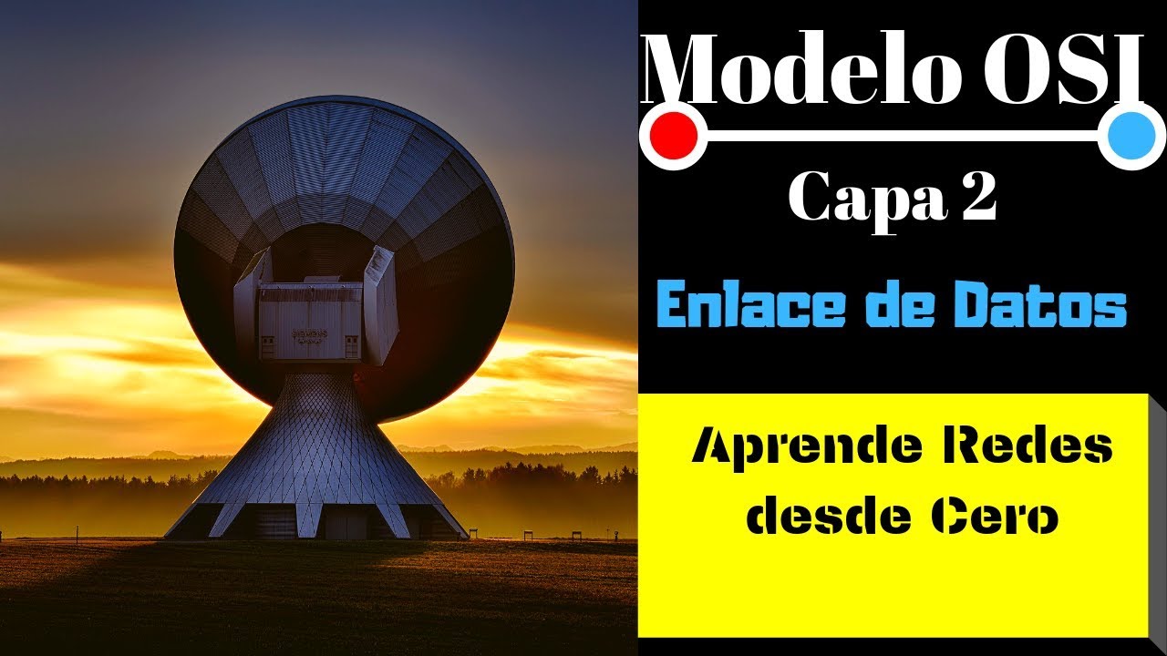 Capa de Enlace de Datos Modelo #OSI | Aprender Redes Desde Cero