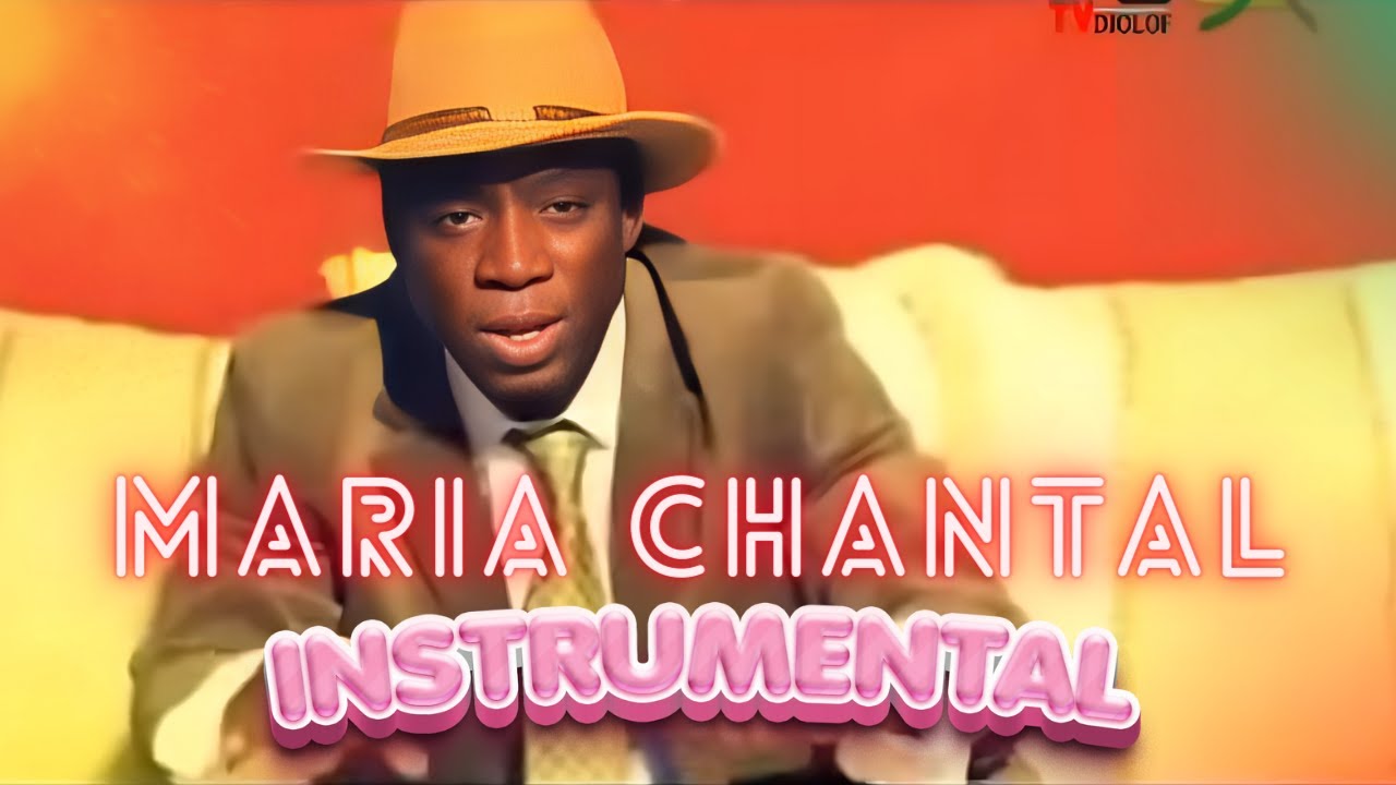 Thione Seck - Maria Chantal | Instrumental