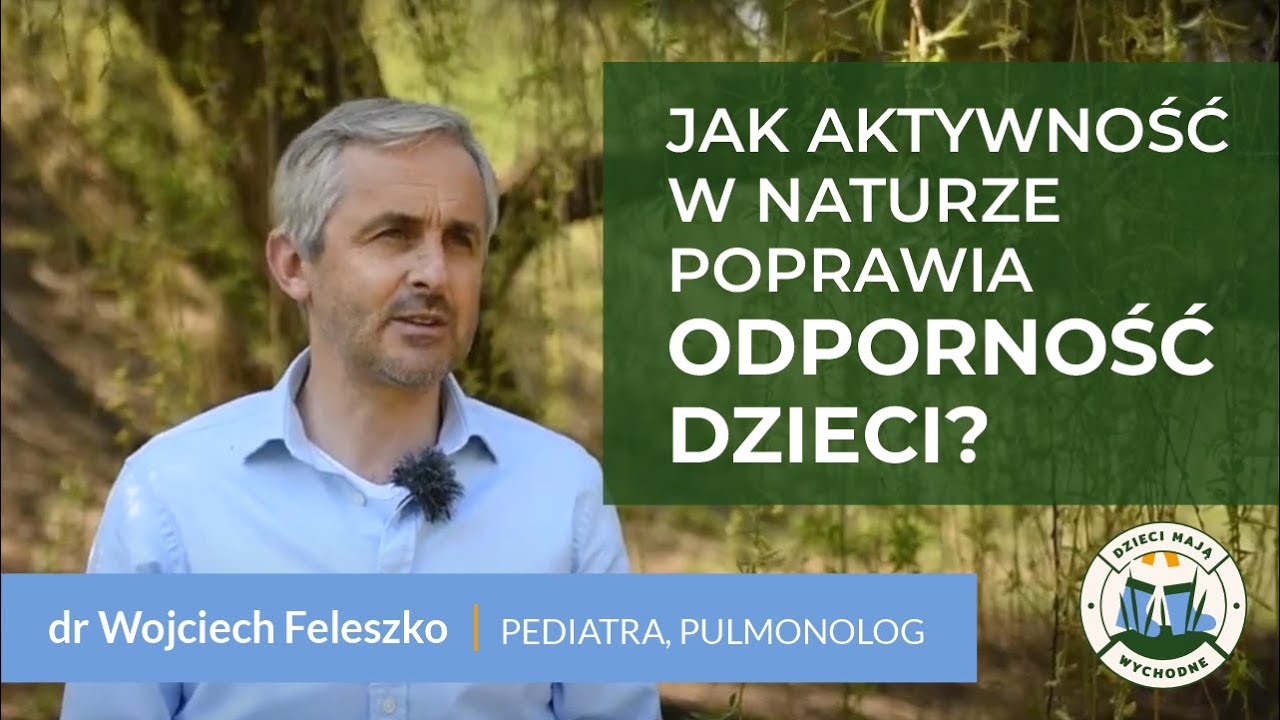Jak poprawić odporność dziecka? - dr Wojciech Feleszko - Dzieci Mają Wychodne