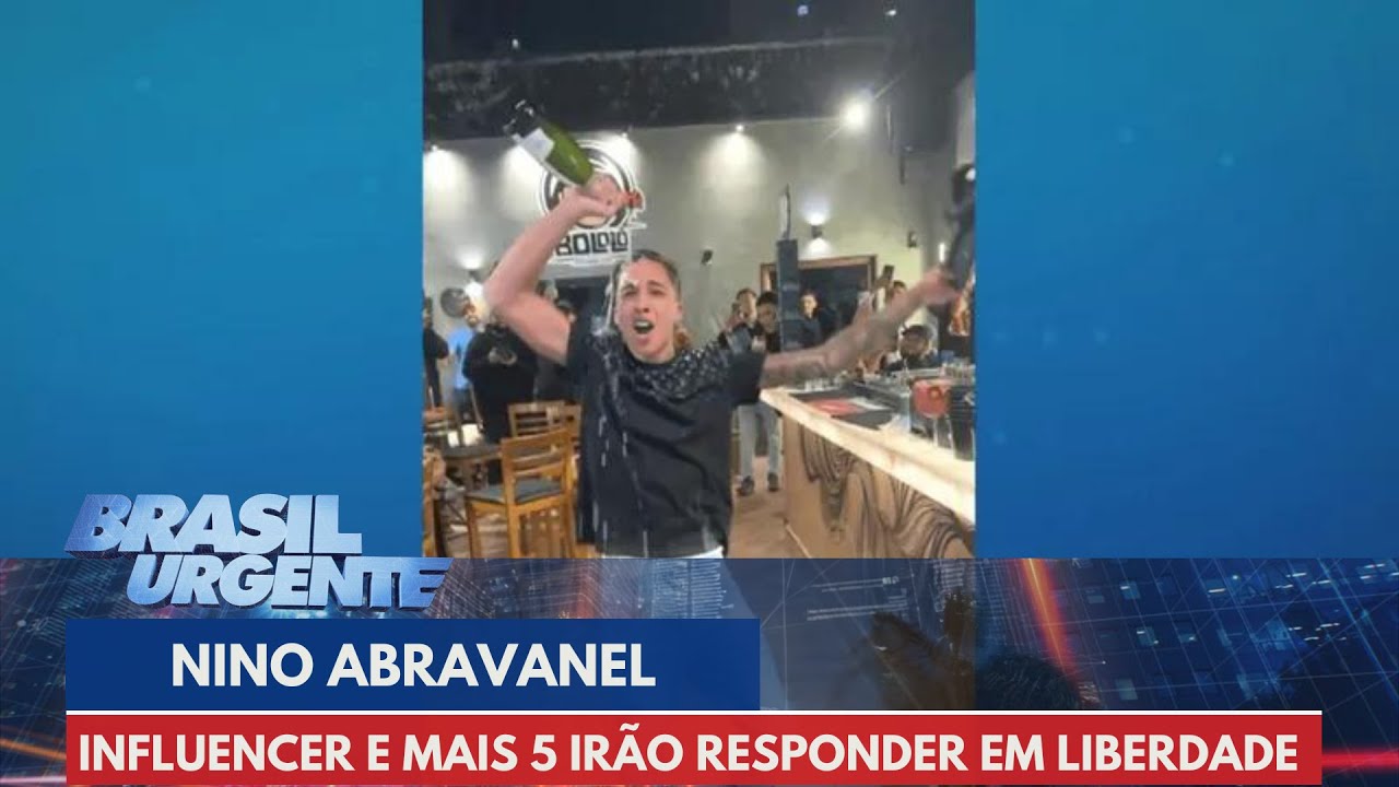 Nino Abravanel: Influencer e mais 5 irão responder em liberdade | Brasil Urgente