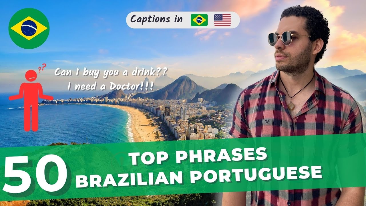 50 Must-Know Brazilian Portuguese Phrases!