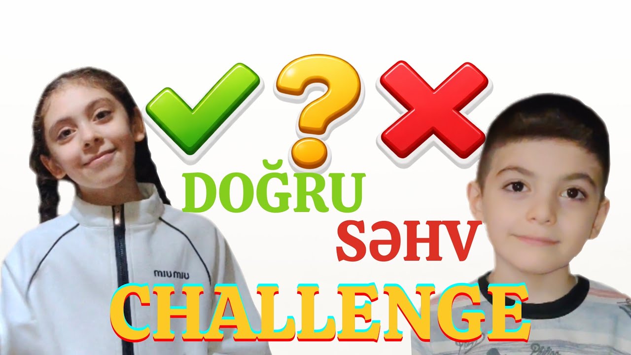 Uşaqlar üçün maarifləndirici oyun: Doğru yoxsa Səhv challenge