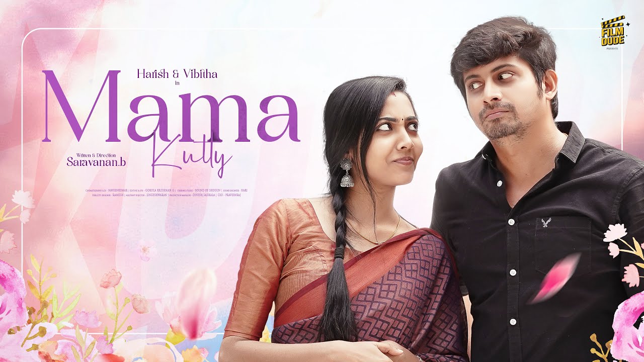 Mama Kutty | ft. Harish, Vibitha, Dinesh | Tamil Random Video | Film Dude