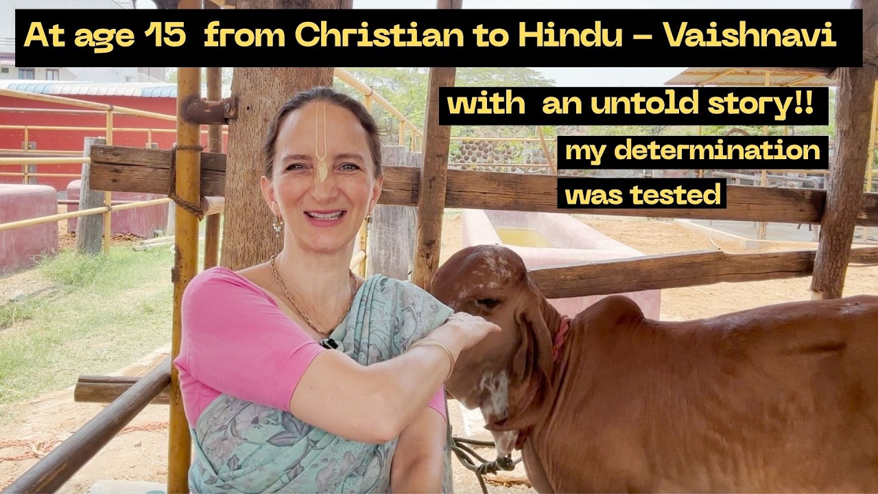 My Journey from CHRISTIAN to HINDU to VAISHNAVI