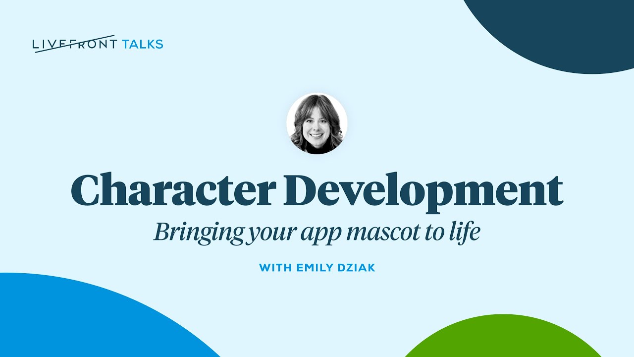 Character Development: Bringing your app mascot to life | Livefront Talks 2024