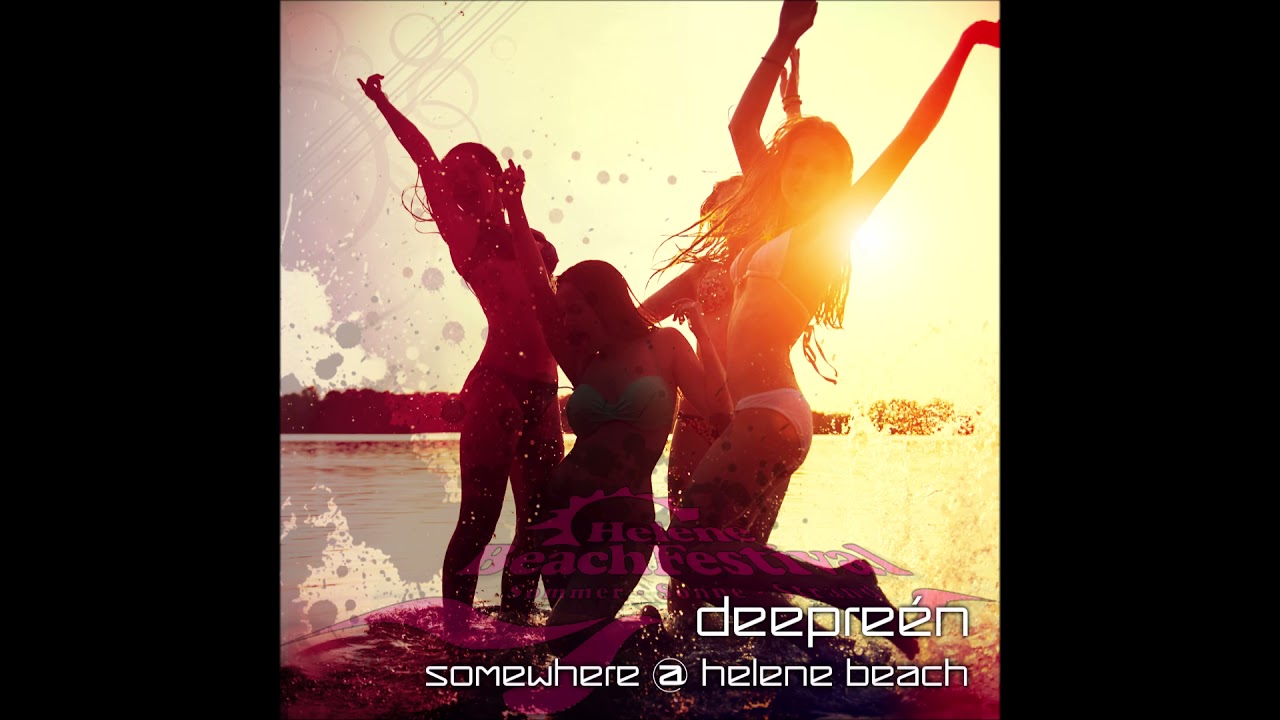 Rene Deepreen - Somewhere @ Helene Beach Festival 2017