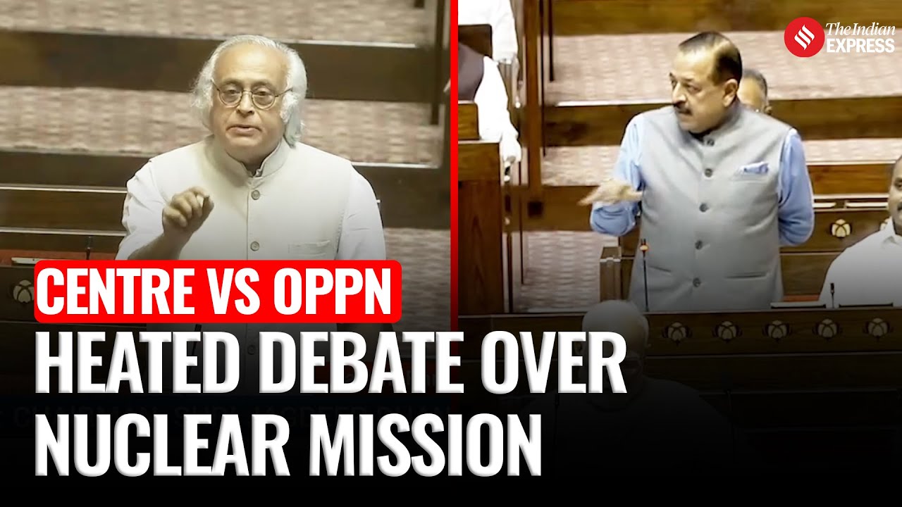Centre vs Opposition: Heated Debate on Nuclear Mission in Rajya Sabha | Jairam Ramesh