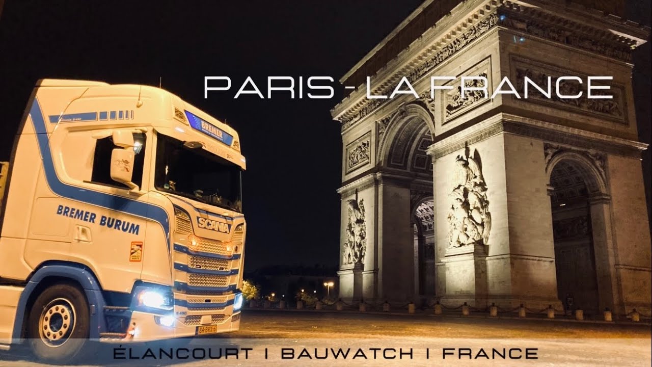 🇫🇷 Paris City Tour by Truck |  Eiffel Tower | Bauwatch | Bremer Transport | 
