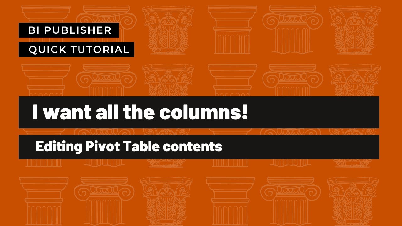 BI Publisher Quick Tutorial: Editing the pivot table