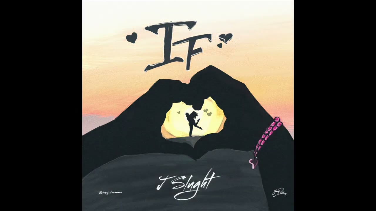 J Slught IF ( Official Audio )