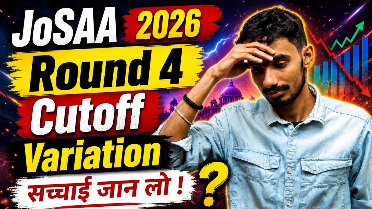 JoSAA Round 4 Cutoff Drop 🚨 | JoSAA Round 5 Cutoff 2026 Expected | Round 5 Cutoff Kitna Jayega #CSAB