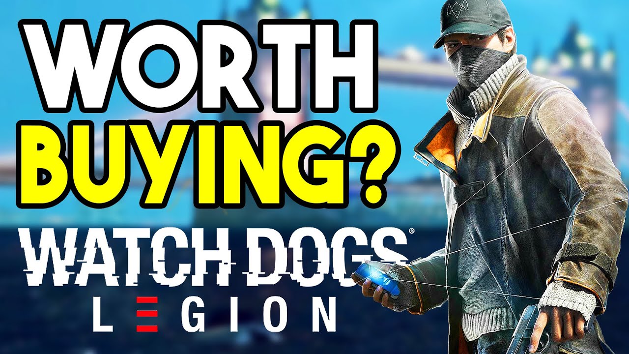 Is It Worth Buying?! - Watch Dogs Legions