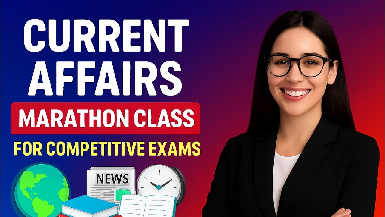 Last 12 Months Current Affairs 2025 🔥 | Complete Marathon Class | UPSC •BPSC ,BSSC • Railway 2026