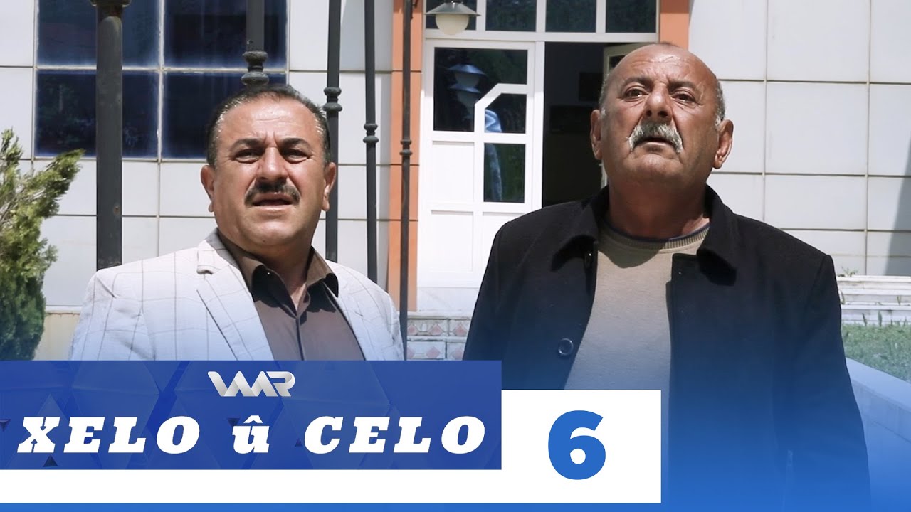 Xelo û Celo - Xeleka 6 | خەلو و جەلو - خەلەکا ٦