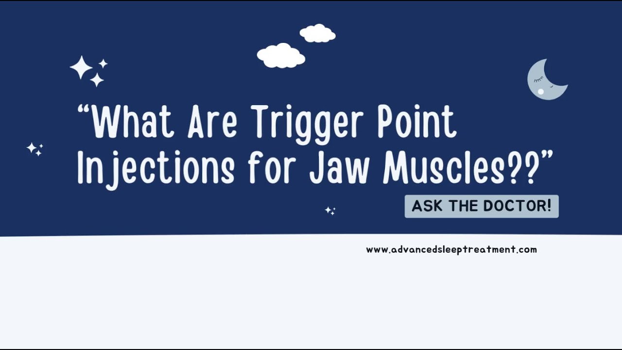 Trigger Point Injections for Jaw Muscles