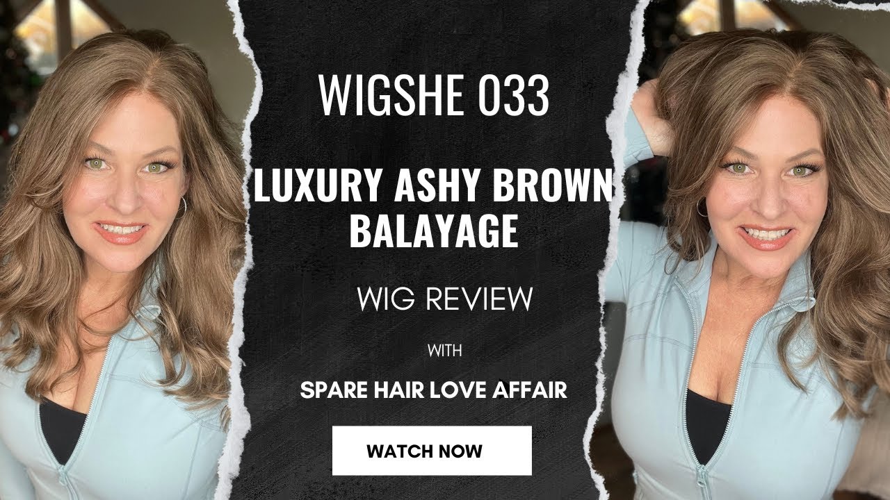 WigShe Wig 033 Luxury Ashy Brown Balayage Review- Remy Human Hair with Customizable Cap @wigshe