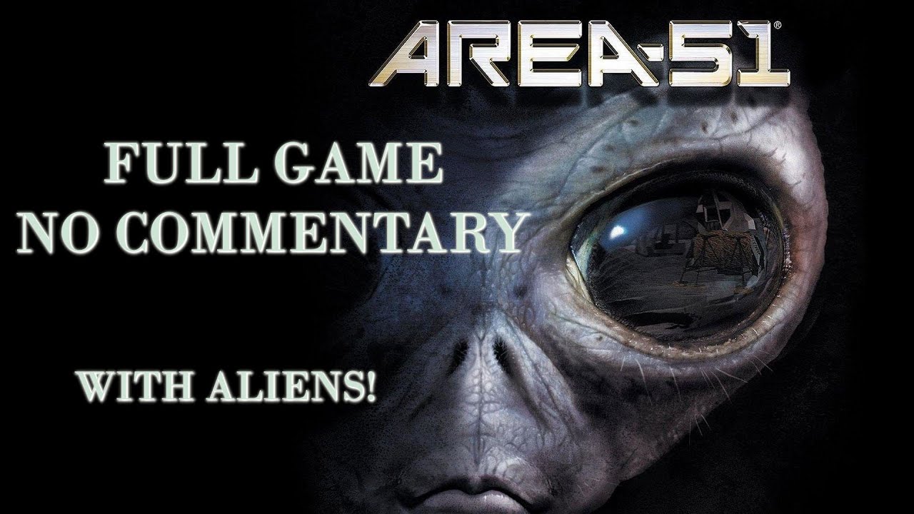 TIME TO FIGHT ALIENS! | AREA 51 | FULL GAME | WALKTHROUGH | NO COMMENTARY