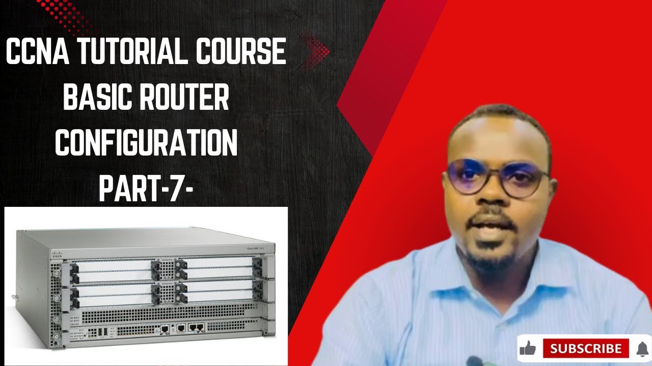 BASIC ROUTER CONFIGURATION ||CCNA TUTORIAL COURSE PART-7-