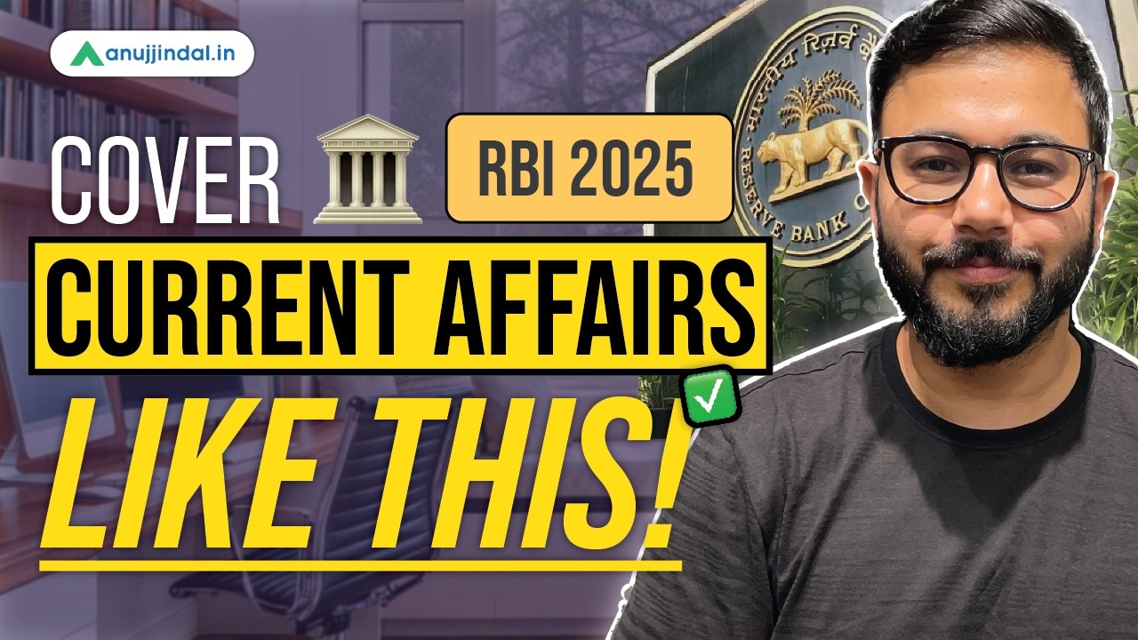 How to Prepare RBI Current Affairs | RBI Grade B Preparation Strategy | RBI 2025 | Anuj Jindal