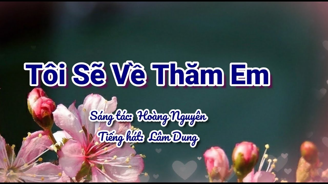 Tôi Sẽ Về Thăm Em - Hoàng Nguyên