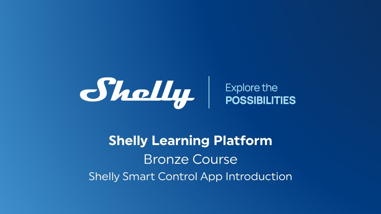 01 &ndash; Shelly Smart Control App Introduction