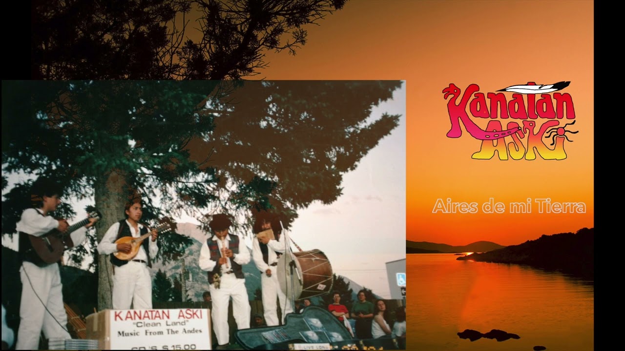 Aires de mi Tierra | Albazo Ecuatoriano Tradicional – Kanatan Aski (1995)