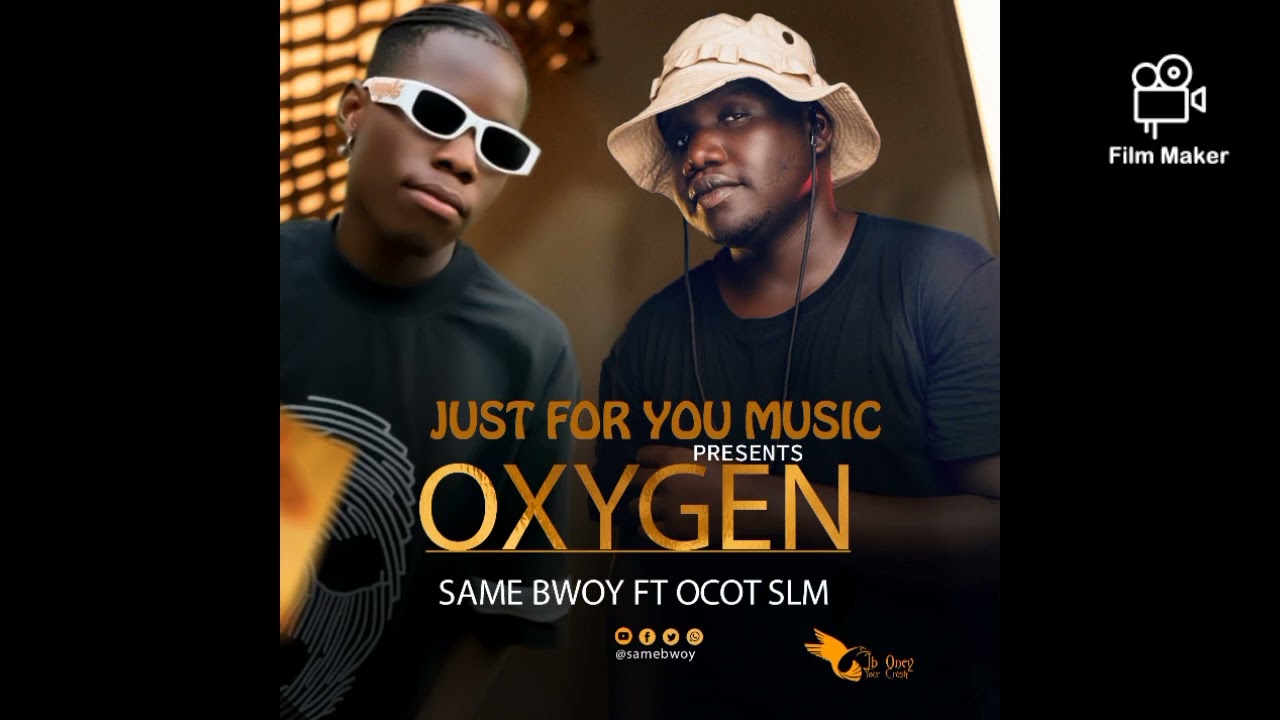 OXYGEN _by _same bwoy ft OCOT slm (official audio) mp4  #trend #viral #fyp
