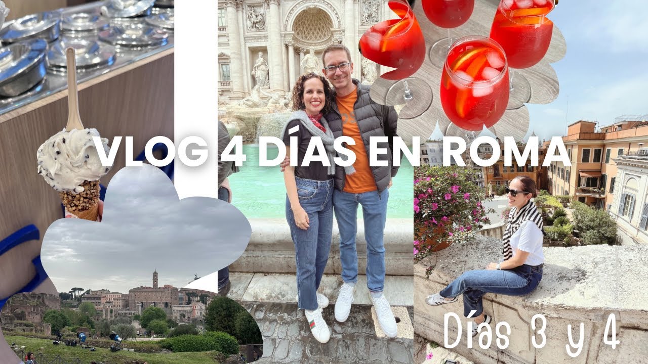 4 días en Roma. Días 3 y 4 💐