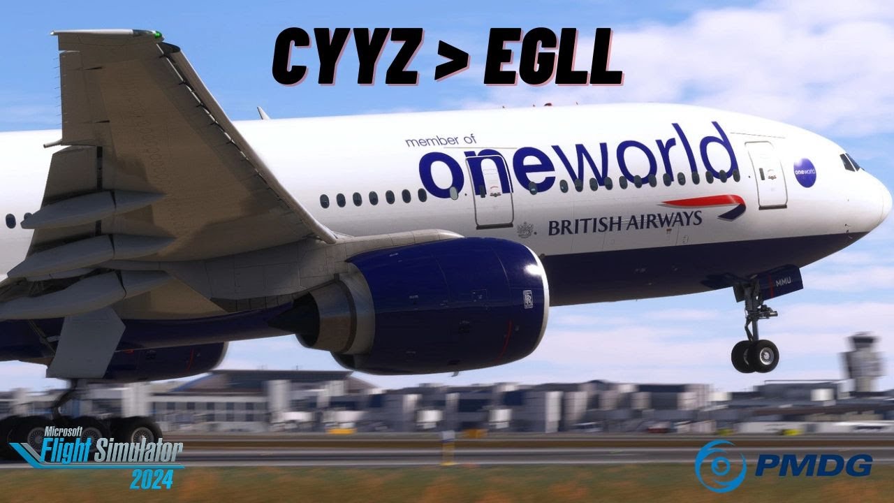 MSFS 2024 LIVE | British Airways OPS | CYYZ ✈ EGLL | *LONGHAUL* | PMDG 777-200ER | 