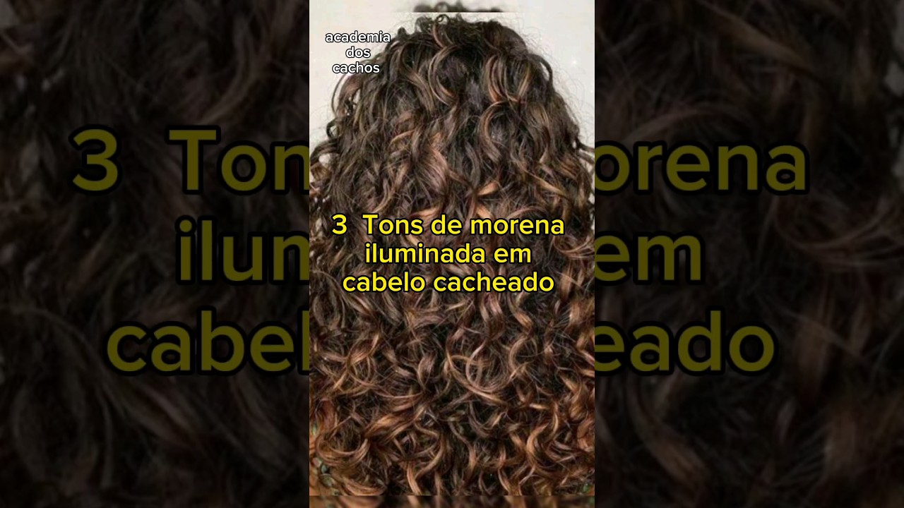 3 tons de morena iluminada em cabelo cacheado #cacheados #curlyhair #morenailuninada
