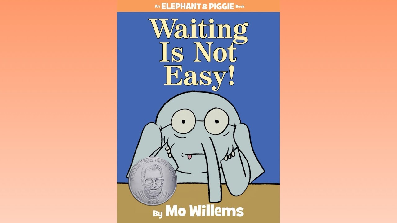 Waiting is Not Easy! | By Mo Willems | Elephant & Piggie | Kids Read Aloud | Story Time | Bookmark