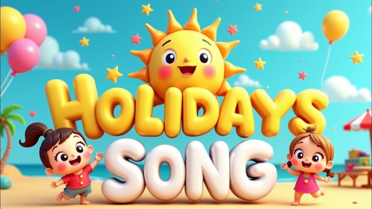 Holiday Song 🎉 | Fun Kids Song for Toddlers & Preschoolers | #Kids Playtime Rhythm. 