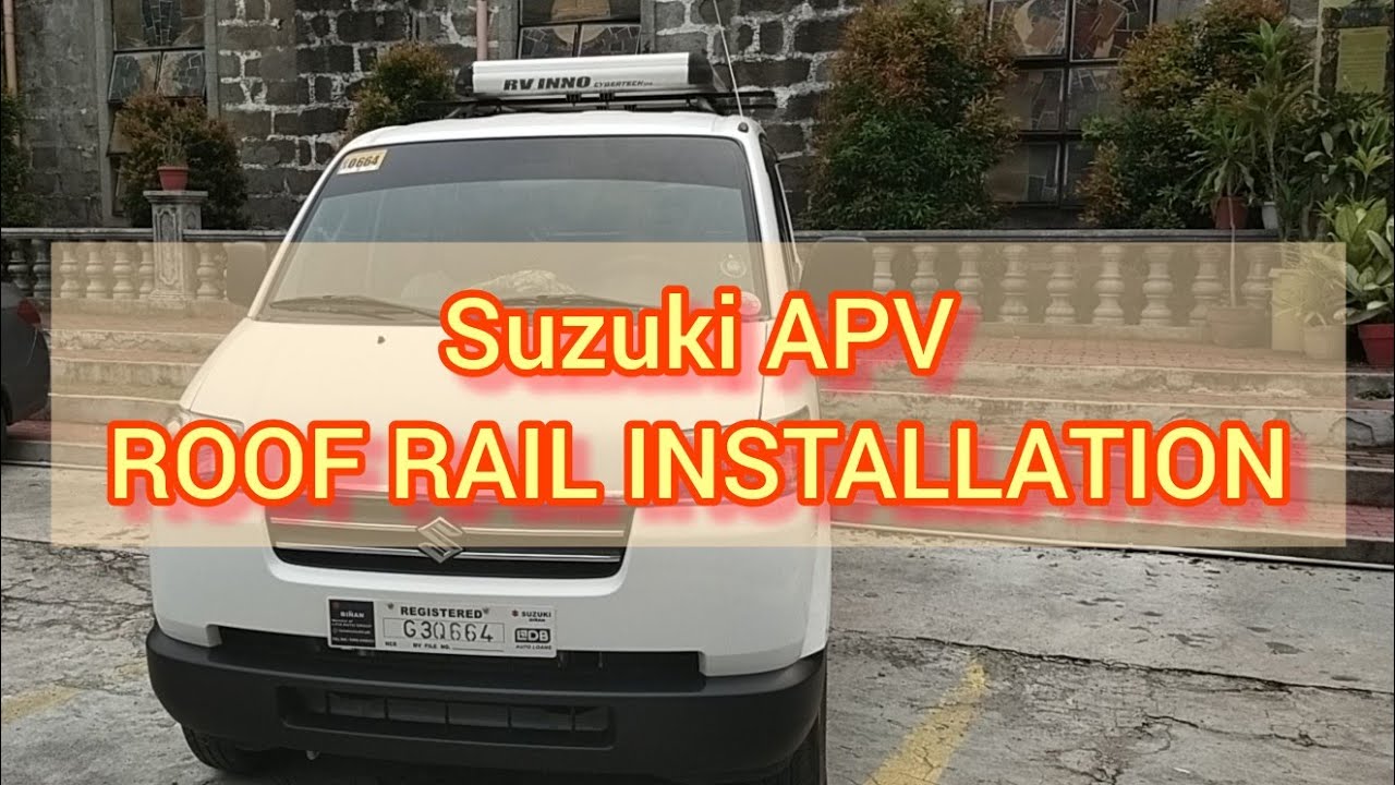 SUZUKI APV ROOF RAIL ROOFRACK ROOFBAR INSTALLATION MAS MATIBAY