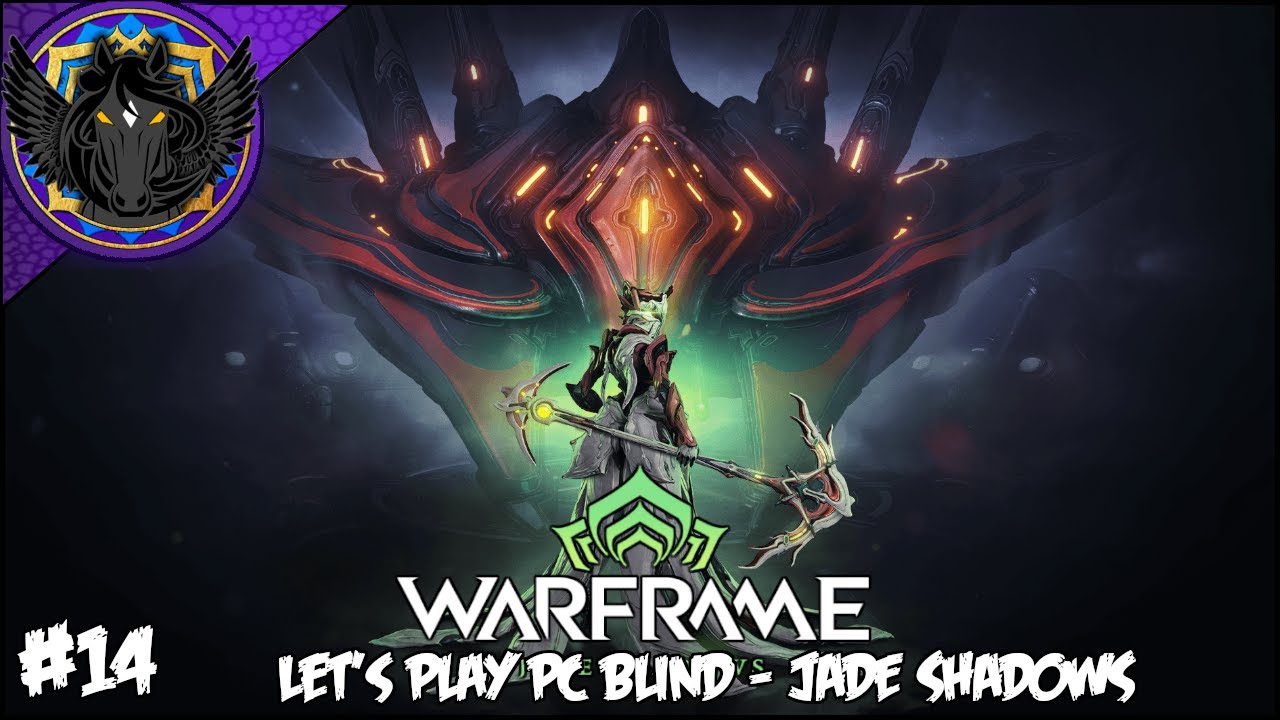 Warframe: Let's Play PC BLIND - Jade Shadows Reaction (Part 14) SPOILERS