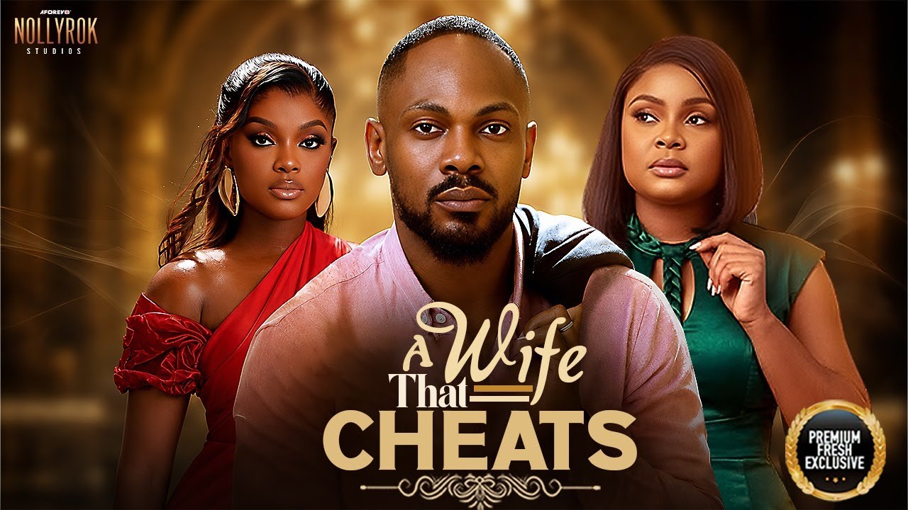 A WIFE THAT CHEATS (DANIEL ETIM BIMBO ADEMOYE MIWA) - Nigerian Movies 2026 latest full movies