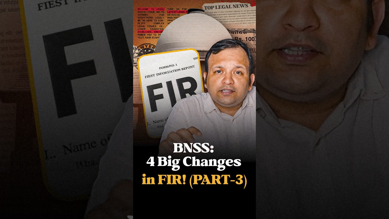 BNSS-: 4 Big Changes in FIR (Part-3) #ytshorts #legalshots #bnss