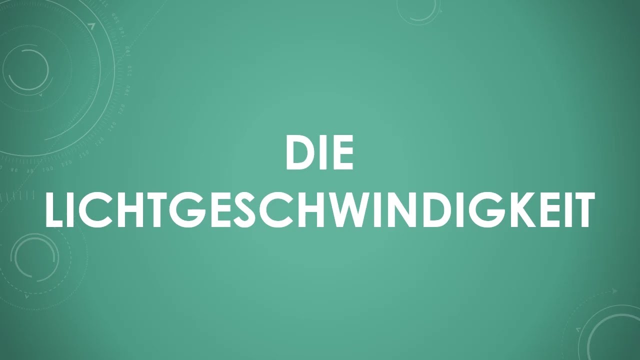 Die Lichtgeschwindigkeit (einfach und kurz erkl&auml;rt)