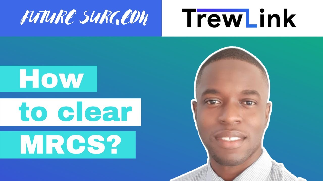How I did it: Passing the MRCS | TrewLink