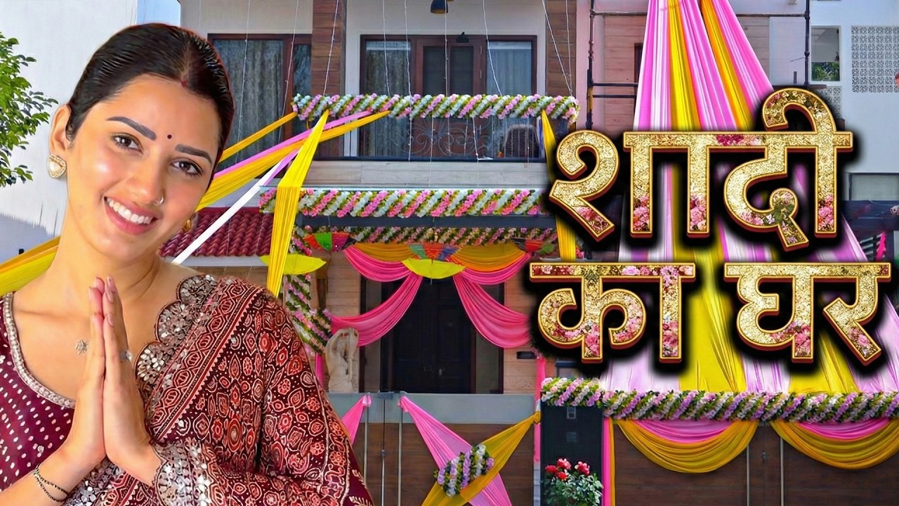 Shaadi Ka Ghar 🥰