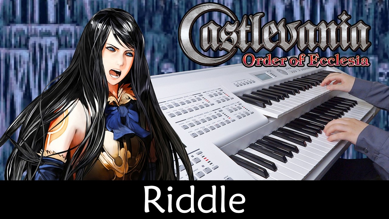 Riddle - Castlevania Order of Ecclesia - 悪魔城 奪われた刻印 - エレクトーン Electone Cover