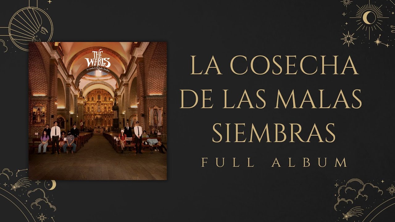 The Waris - La Cosecha de las Malas Siembras (Full Album)