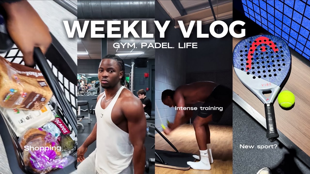 Weekly Vlog| Intense Gym Session, Food Shopping & Trying Padel for the First Time